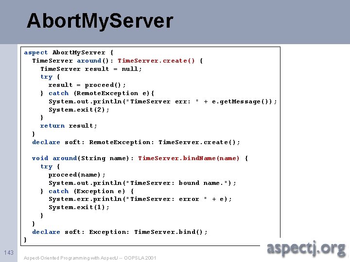 Abort. My. Server aspect Abort. My. Server { Time. Server around(): Time. Server. create()