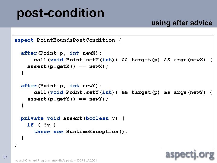 post-condition using after advice aspect Point. Bounds. Post. Condition { after(Point p, int new.