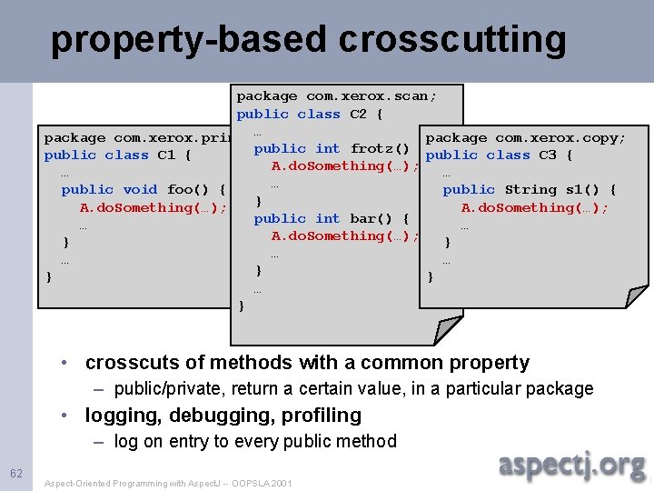 property-based crosscutting package com. xerox. scan; public class C 2 { … package com.