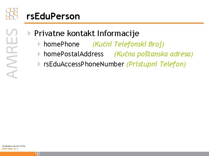 rs. Edu. Person Privatne kontakt Informacije home. Phone (Kućni Telefonski Broj) home. Postal. Address
