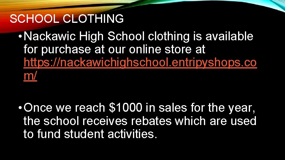 SCHOOL CLOTHING • Nackawic High School clothing is available for purchase at our online