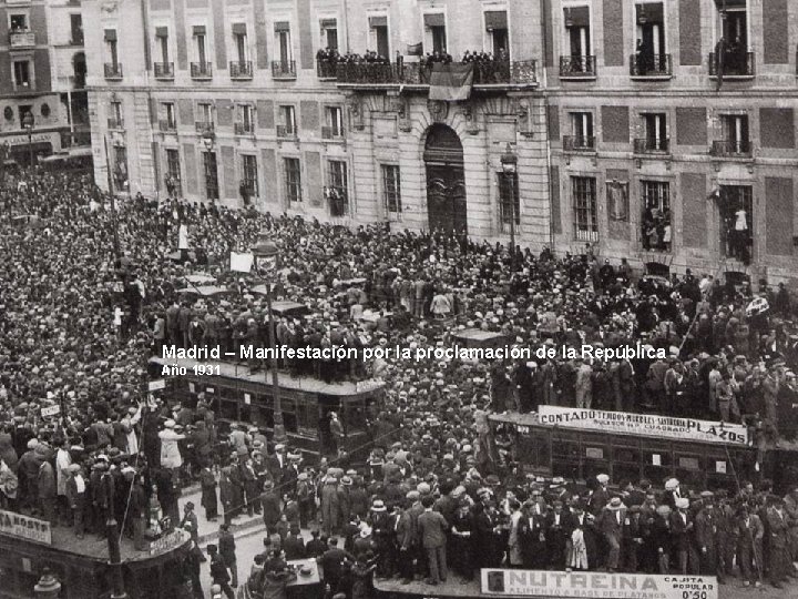 Madrid – Manifestación por la proclamación de la República Año 1931 