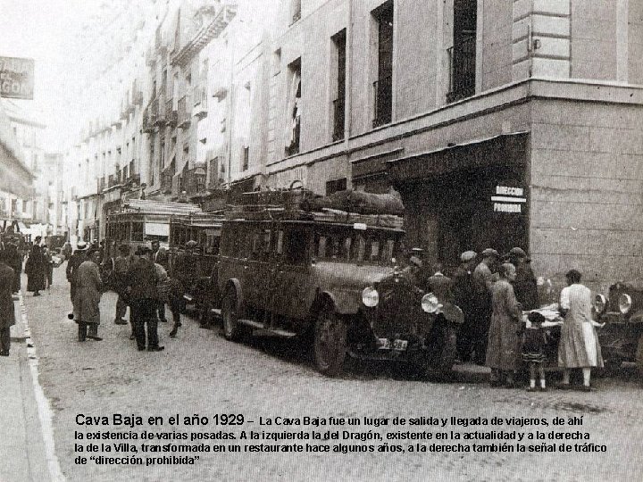 Cava Baja en el año 1929 – La Cava Baja fue un lugar de