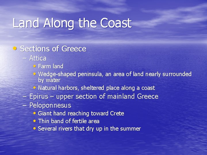 Land Along the Coast • Sections of Greece – Attica • Farm land •