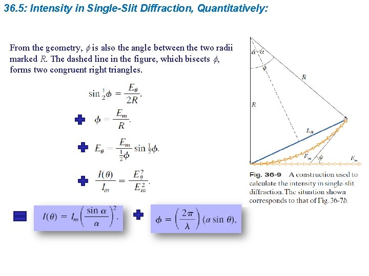 36. 5: Intensity in Single-Slit Diffraction, Quantitatively: From the geometry, f is also the