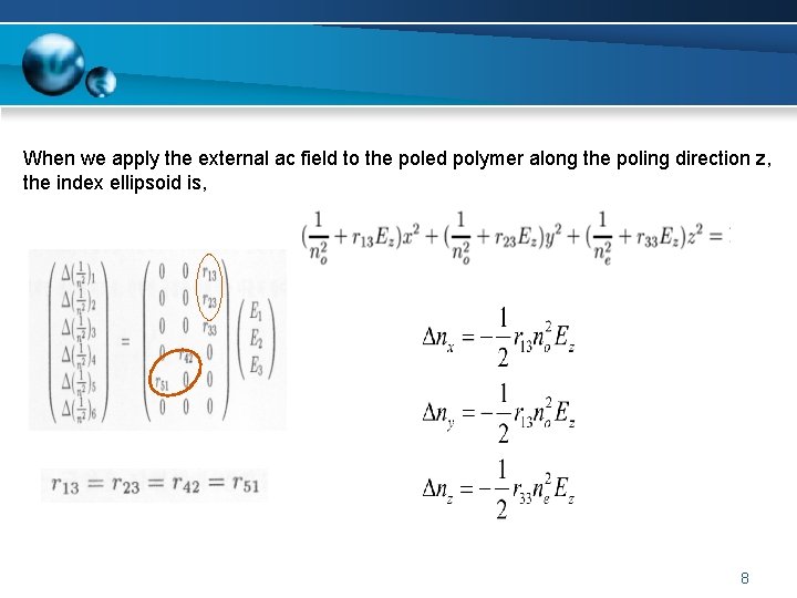 When we apply the external ac field to the poled polymer along the poling