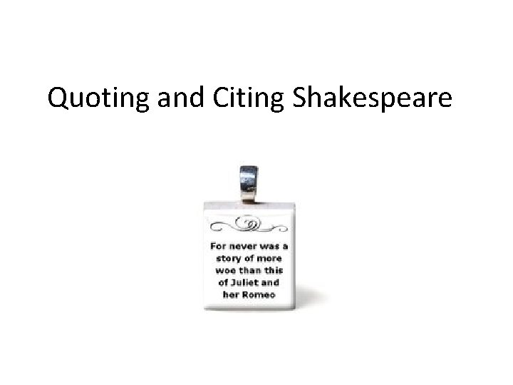 Quoting and Citing Shakespeare 