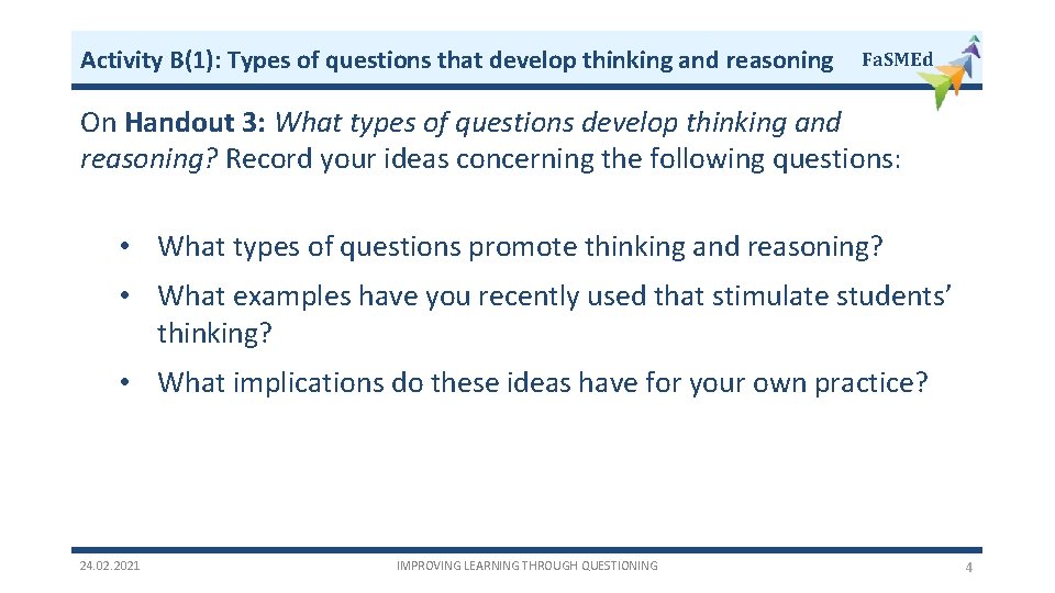 Activity B(1): Types of questions that develop thinking and reasoning Fa. SMEd On Handout