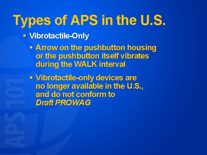 Types of APS in the U. S. § Vibrotactile-Only § Arrow on the pushbutton