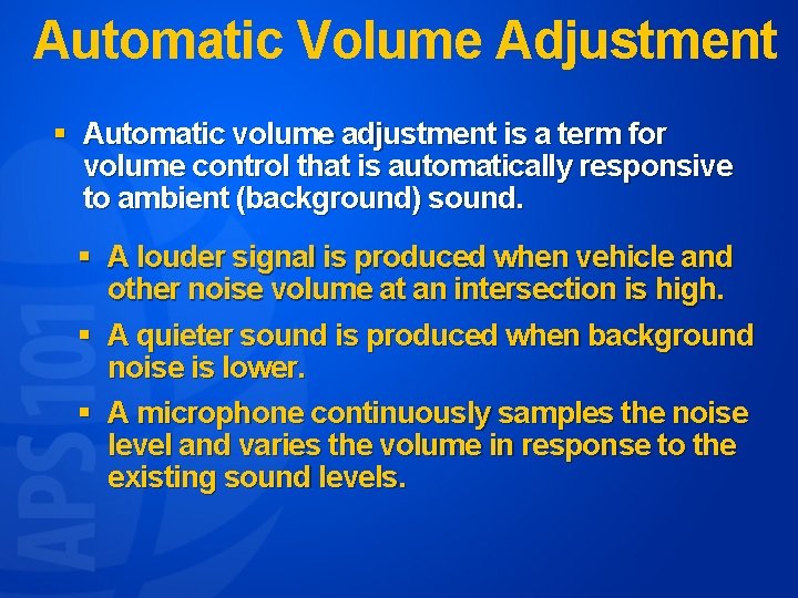 Automatic Volume Adjustment § Automatic volume adjustment is a term for volume control that