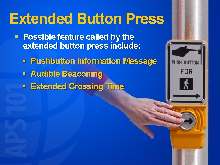 Extended Button Press § Possible feature called by the extended button press include: §