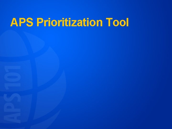 APS Prioritization Tool 