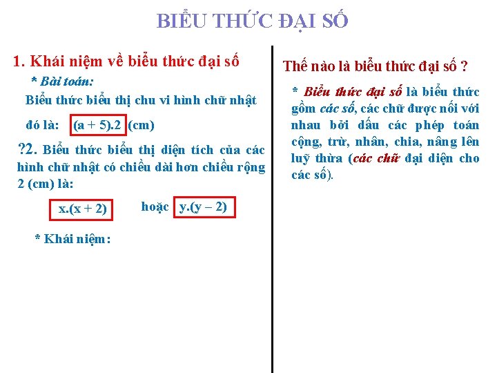 BIỂU THỨC ĐẠI SỐ 1. Khái niệm về biểu thức đại số * Bài