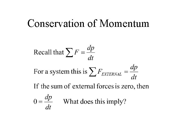 Conservation of Momentum 