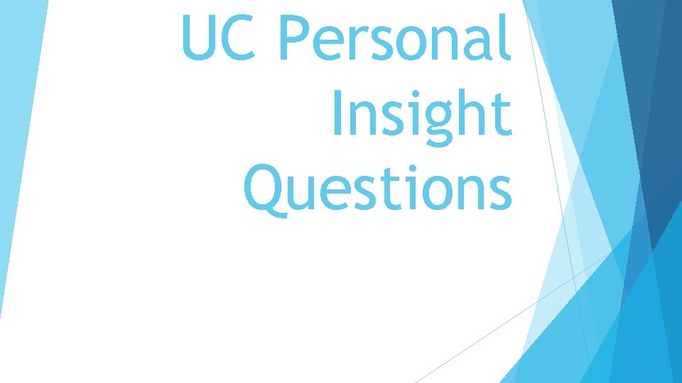 UC Personal Insight Questions 