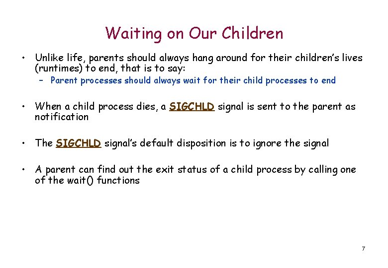 Waiting on Our Children • Unlike life, parents should always hang around for their