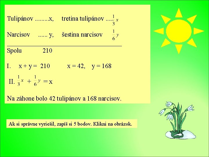 Tulipánov. . x, tretina tulipánov. . . Narcisov šestina narcisov . . . y,