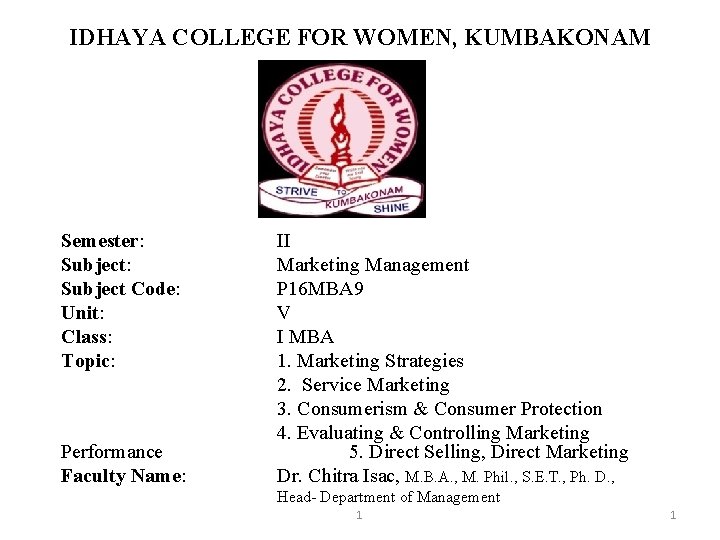 IDHAYA COLLEGE FOR WOMEN, KUMBAKONAM Semester: Subject Code: Unit: Class: Topic: Performance Faculty Name: