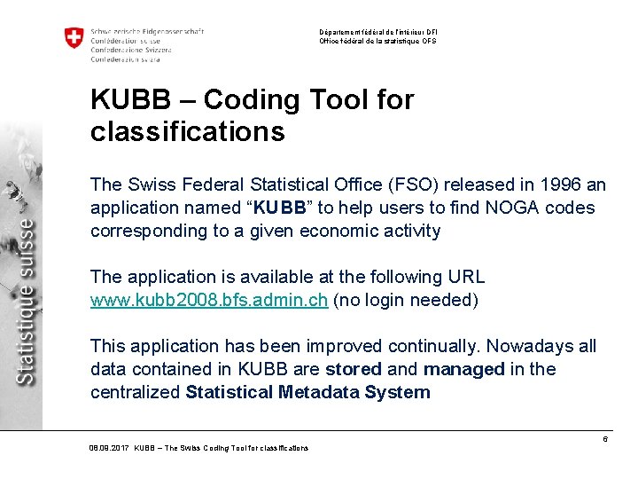 Département fédéral de l’intérieur DFI Office fédéral de la statistique OFS KUBB – Coding