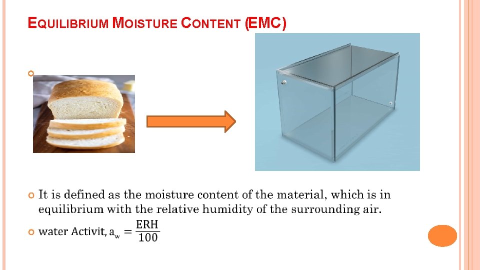 EQUILIBRIUM MOISTURE CONTENT (EMC) EQUILIBRIUM MOISTURE CONTENT (EMC)