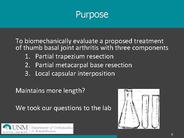 Purpose To biomechanically evaluate a proposed treatment of thumb basal joint arthritis with three