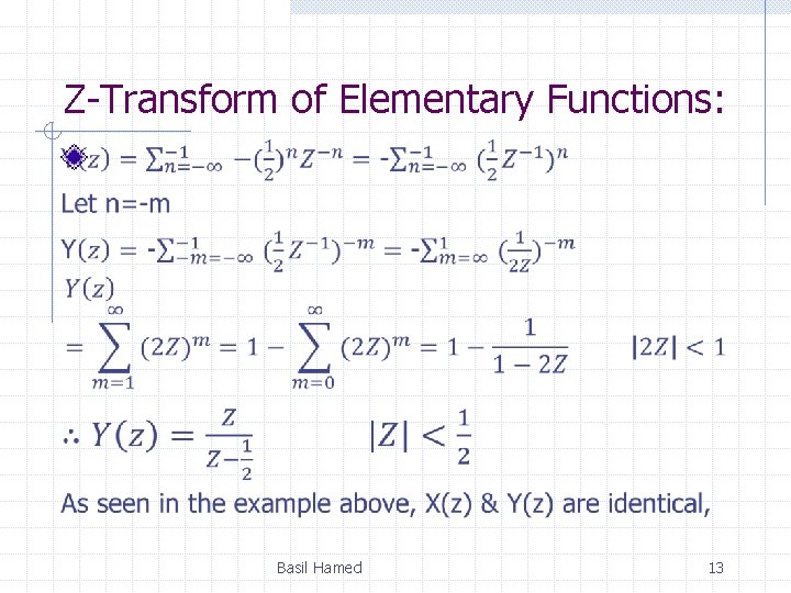 Z-Transform of Elementary Functions: Basil Hamed 13 