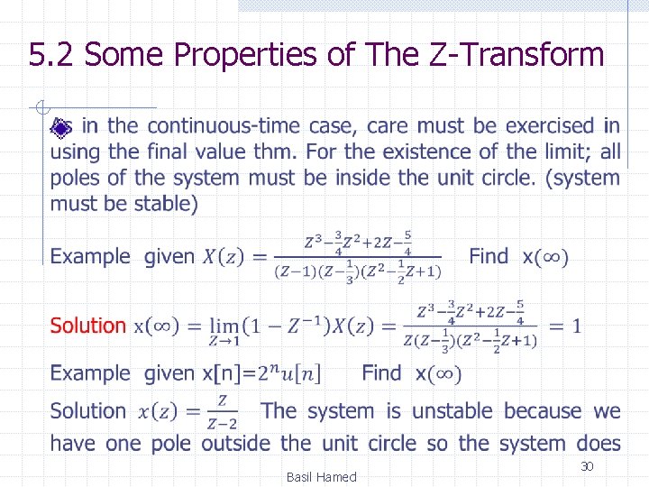 5. 2 Some Properties of The Z-Transform Basil Hamed 30 