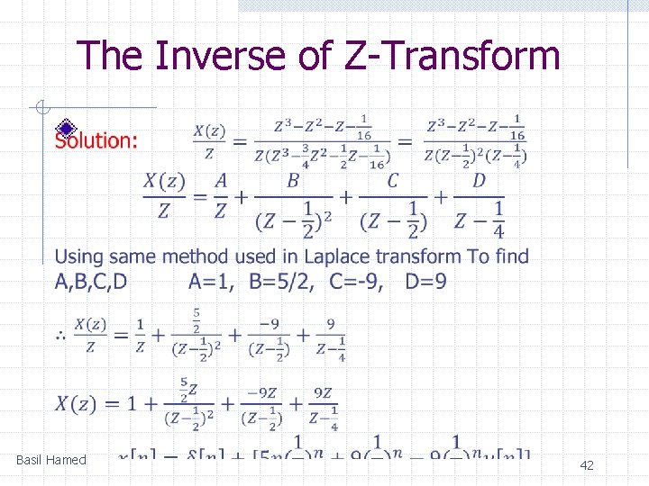 The Inverse of Z-Transform Basil Hamed 42 