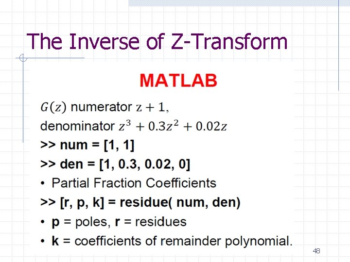 The Inverse of Z-Transform Basil Hamed 48 