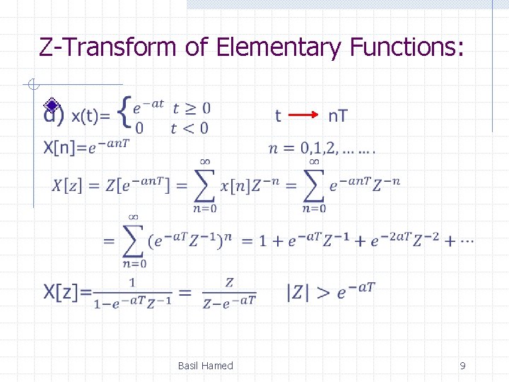 Z-Transform of Elementary Functions: Basil Hamed 9 