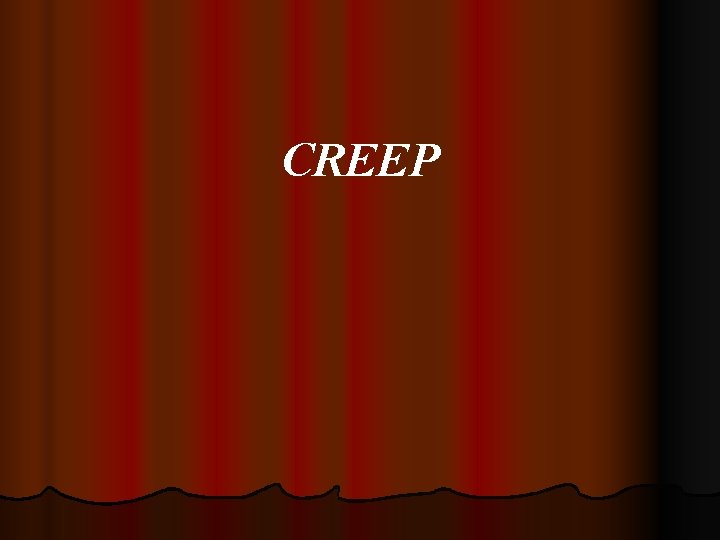 CREEP 