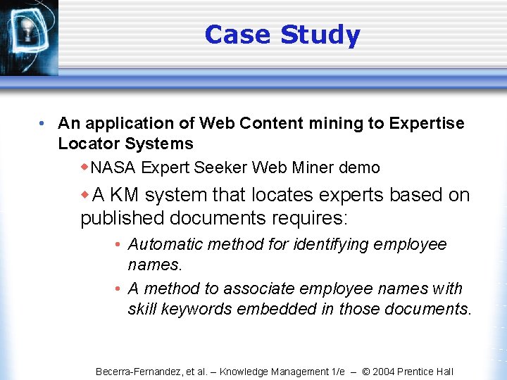 Case Study • An application of Web Content mining to Expertise Locator Systems w.