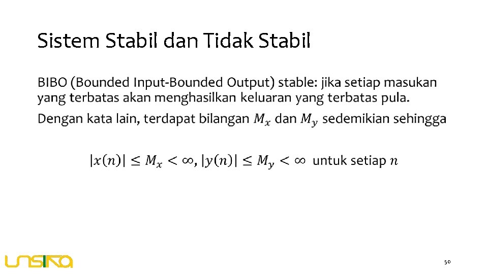 Sistem Stabil dan Tidak Stabil • 50 