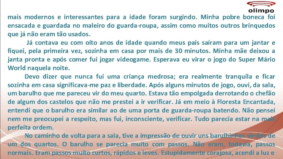 mais modernos e interessantes para a idade foram surgindo. Minha pobre boneca foi ensacada mais modernos e interessantes para a idade foram surgindo. Minha pobre boneca foi ensacada