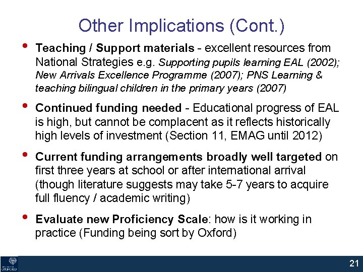 Other Implications (Cont. ) • Teaching / Support materials - excellent resources from National Other Implications (Cont. ) • Teaching / Support materials - excellent resources from National