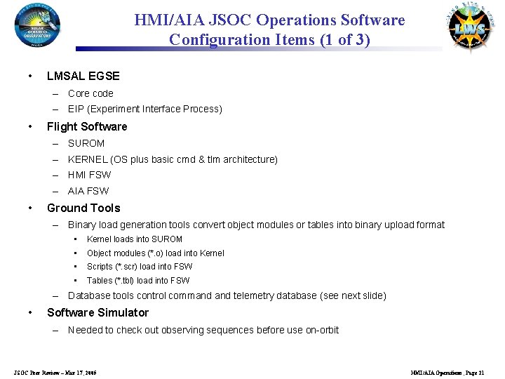 HMI/AIA JSOC Operations Software Configuration Items (1 of 3) • LMSAL EGSE – Core