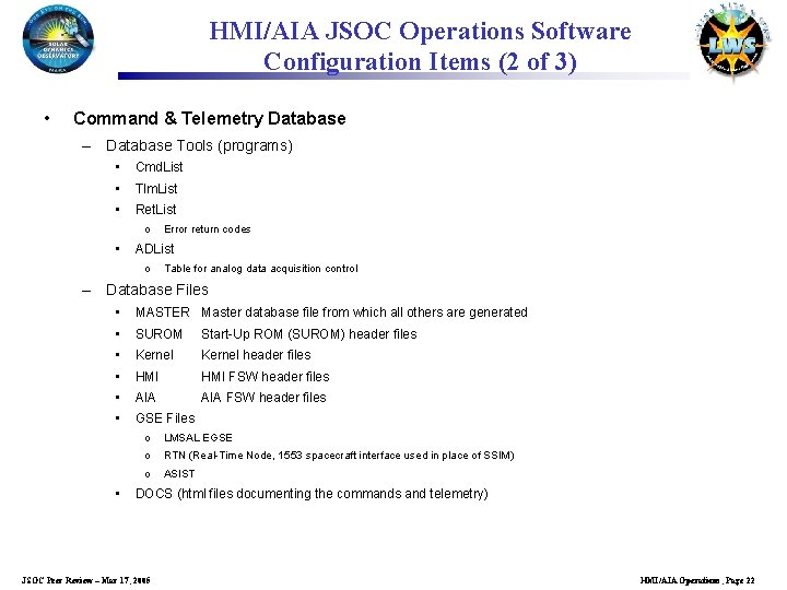 HMI/AIA JSOC Operations Software Configuration Items (2 of 3) • Command & Telemetry Database