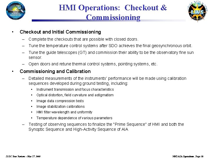 HMI Operations: Checkout & Commissioning • Checkout and Initial Commissioning – Complete the checkouts