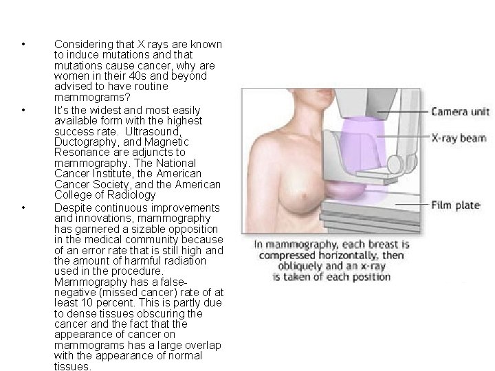  • • • Considering that X rays are known to induce mutations and