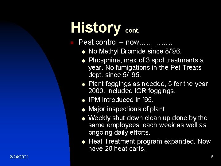 History cont. n Pest control – now…………. . u u u u 2/24/2021 No History cont. n Pest control – now…………. . u u u u 2/24/2021 No