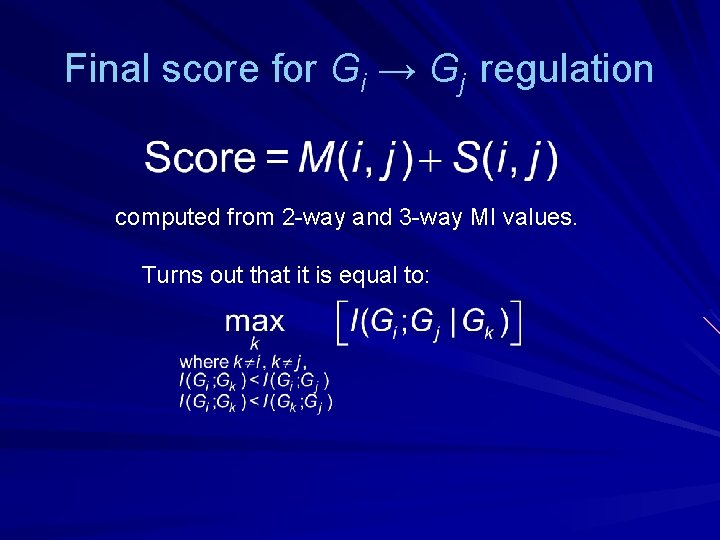 Final score for Gi → Gj regulation computed from 2 -way and 3 -way