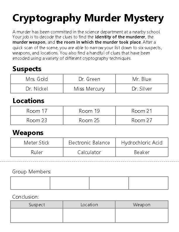 Cryptography Murder Mystery A murder has been committed in the science department at a