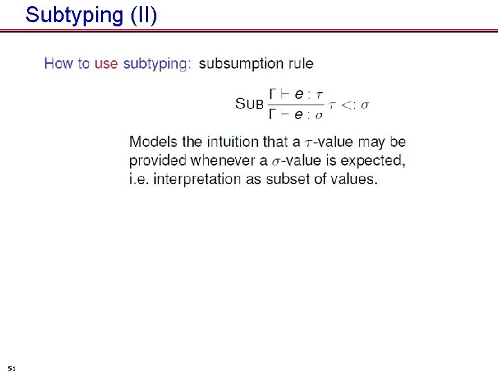 Subtyping (II) 51 