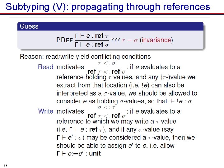 Subtyping (V): propagating through references 57 
