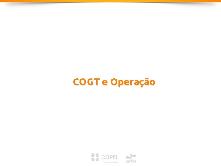 COGT e Operação COGT e Operação