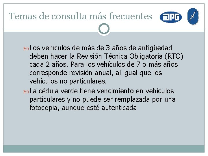 Temas de consulta más frecuentes Los vehículos de más de 3 años de antigüedad