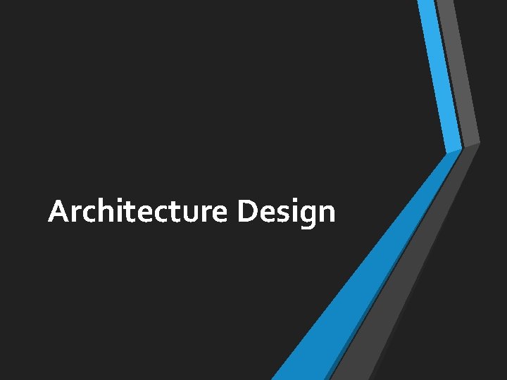 Architecture Design 