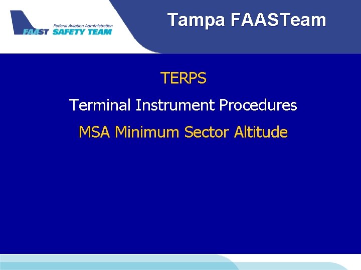 Tampa FAASTeam TERPS Terminal Instrument Procedures MSA Minimum Sector Altitude 