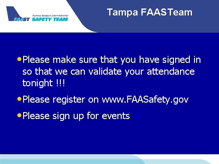 Tampa FAASTeam • Please make sure that you have signed in so that we