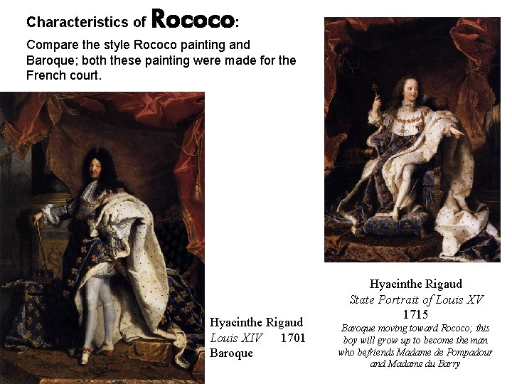 Characteristics of Rococo: Compare the style Rococo painting and Baroque; both these painting were